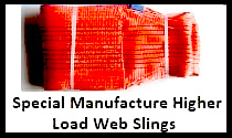 Special Manufacture / Higher Load Web Slings